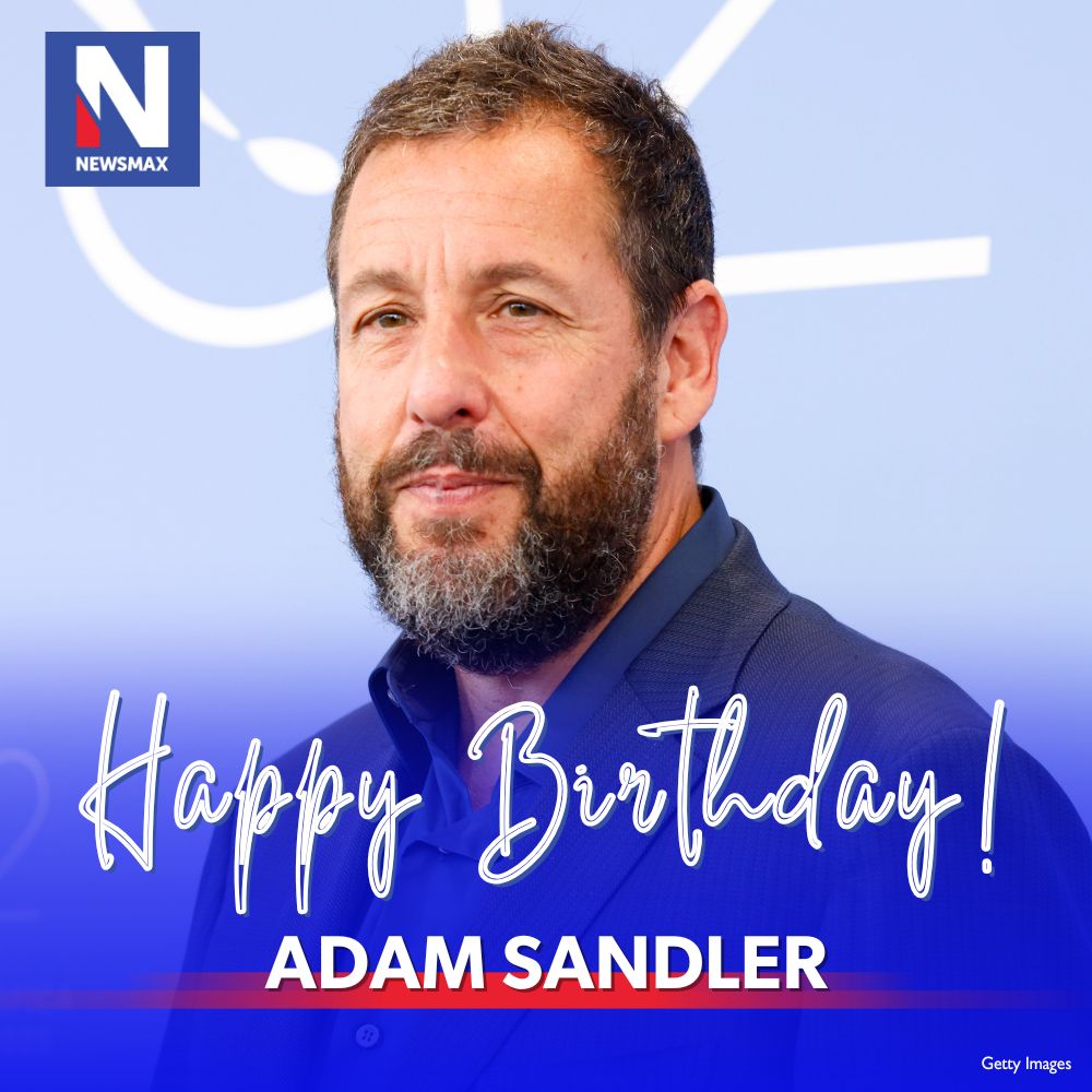 NEWSMAX - HAPPY BIRTHDAY to actor and comedian Adam... | Facebook