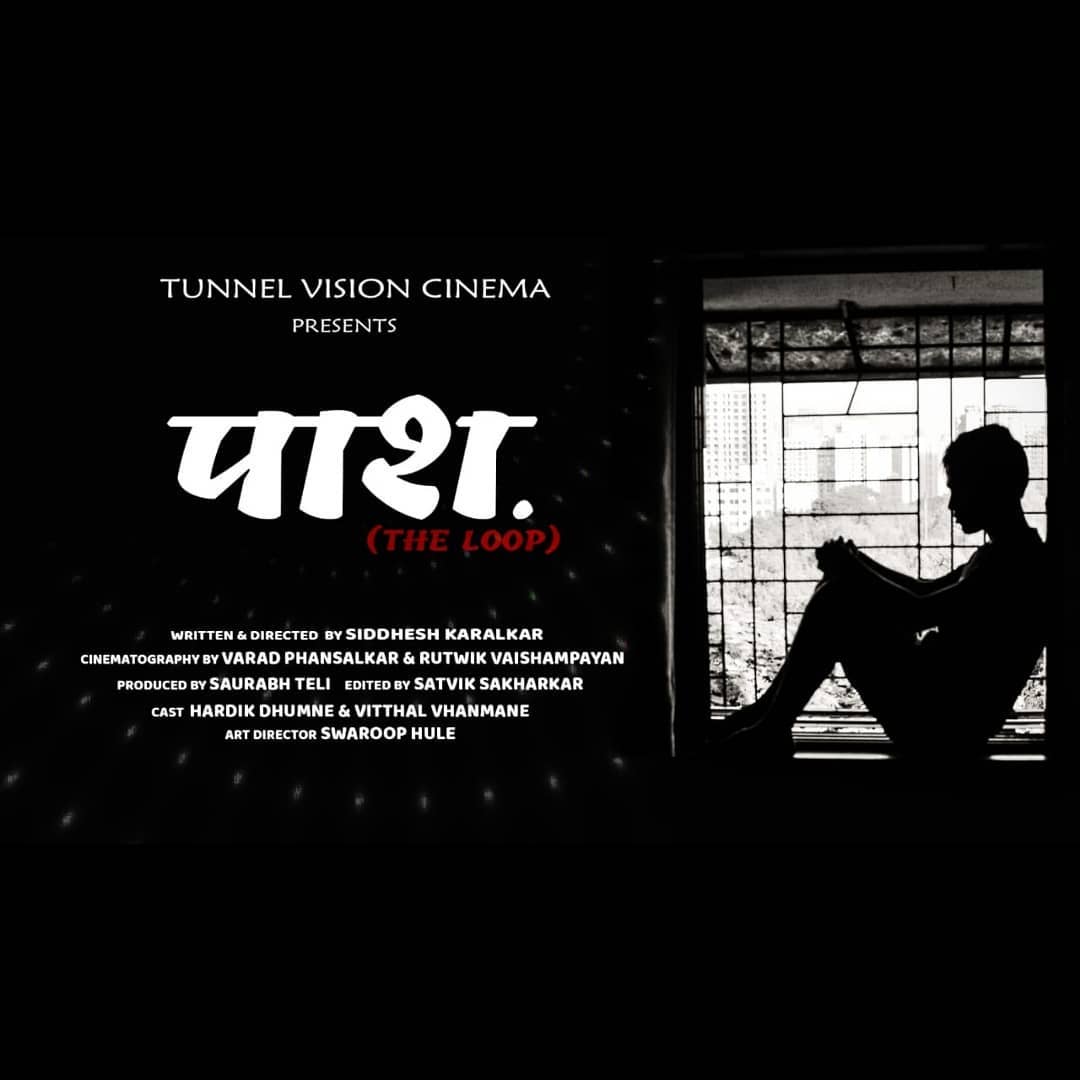 Tunnel - Tunnel Vision Cinema presents the poster for Paash - The Loop ...