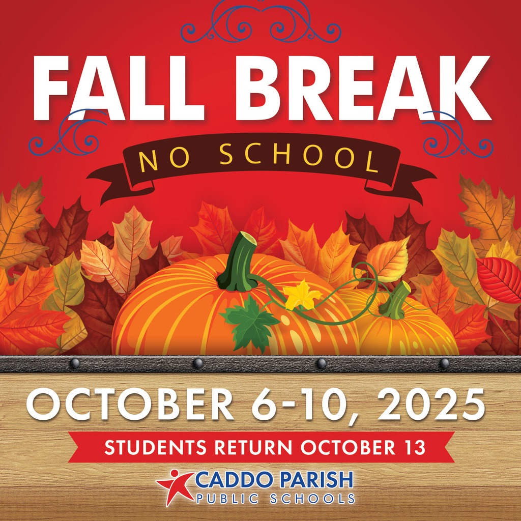 Caddo - Fall Break has arrived! Caddo schools and offices are closed ...