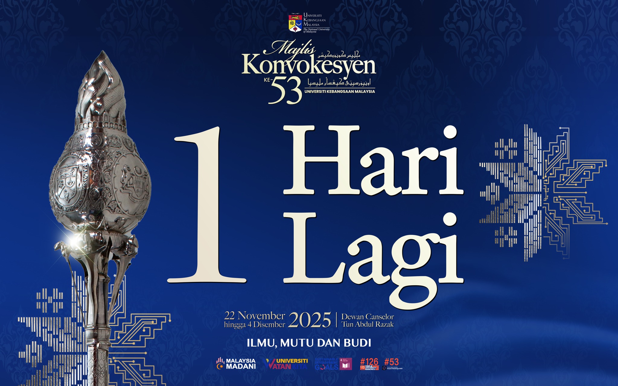 Universiti - #1HariLagi Majlis Konvokesyen ke-53 UKM akan diadakan bagi ...