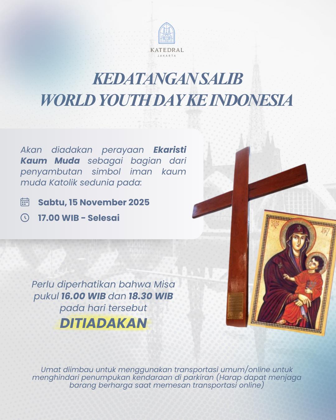 Salib World Youth Day telah tiba... - Gereja Katedral Jakarta | Facebook