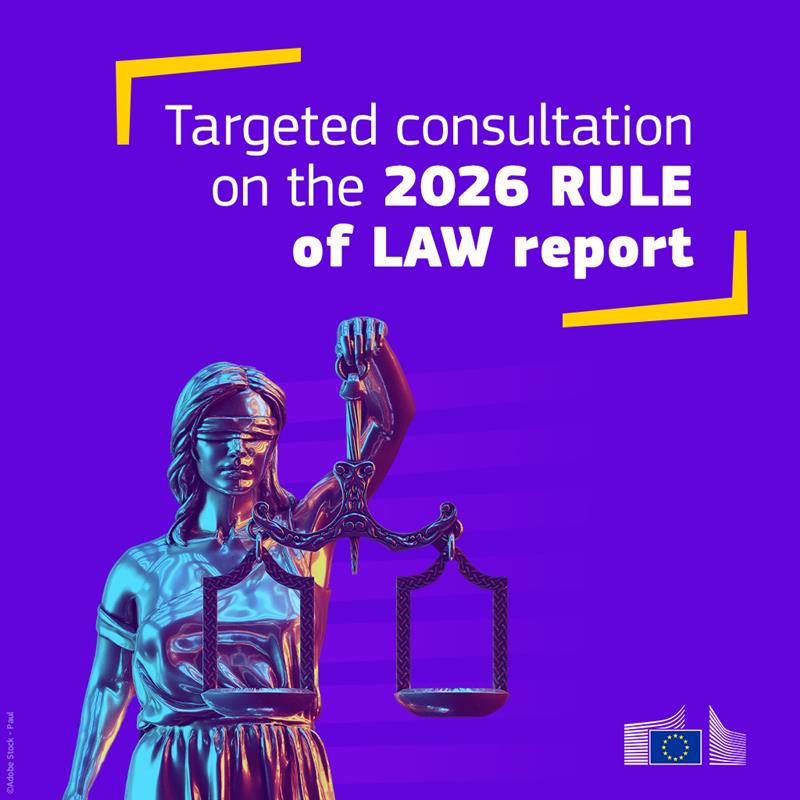 EU - We have launched a targeted consultation for the 2026 Rule of Law ...