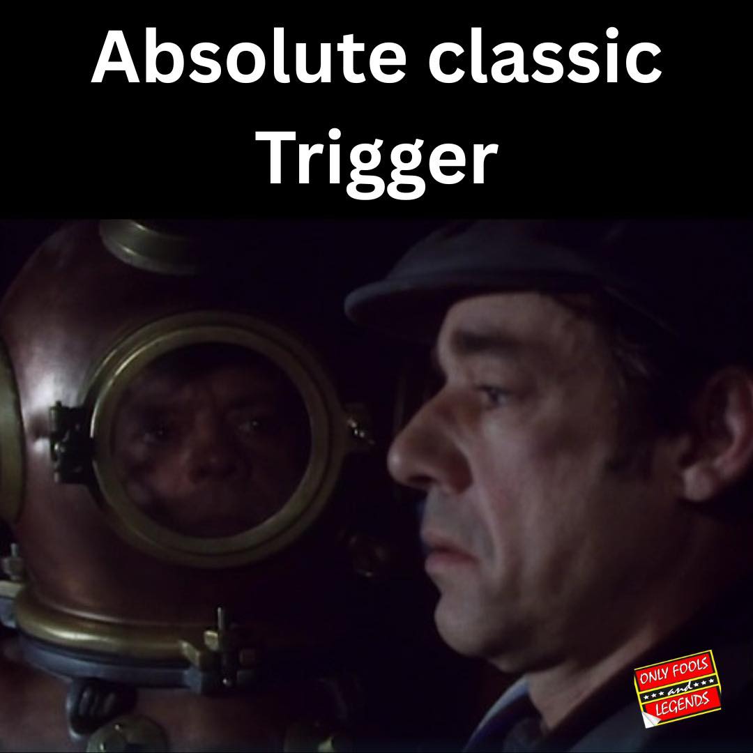 Only - Denzil: It’s closed! Trigger: Well, it’s a bit late, innit? Del ...