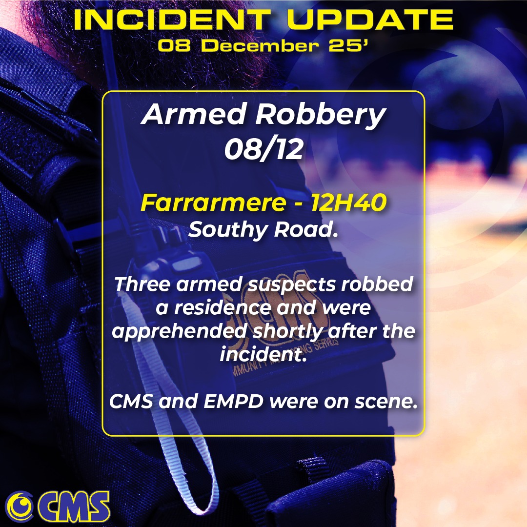 CMS - ⚠️ Armed Robbery – Farrarmere 📅 08 December 2025 📍... | Facebook