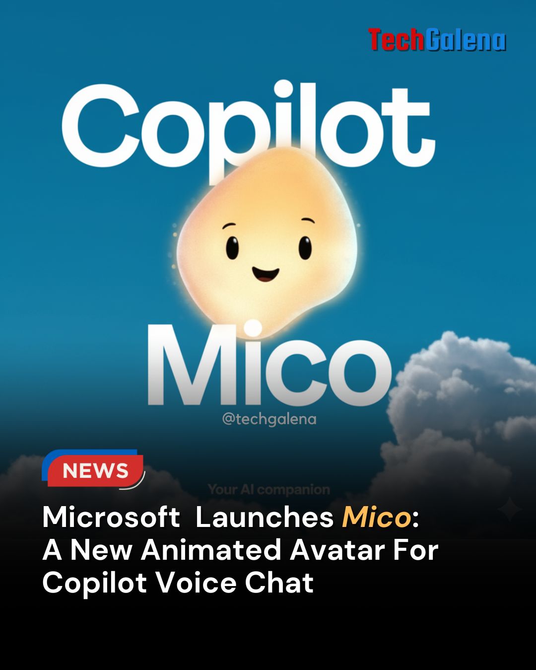 TechGalena - Meet Mico, Copilot's friendly new animated avatar from ...