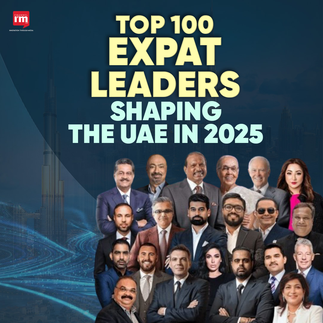 Channel - The Top 100 Expat Leaders of the UAE 2025 highlights ...