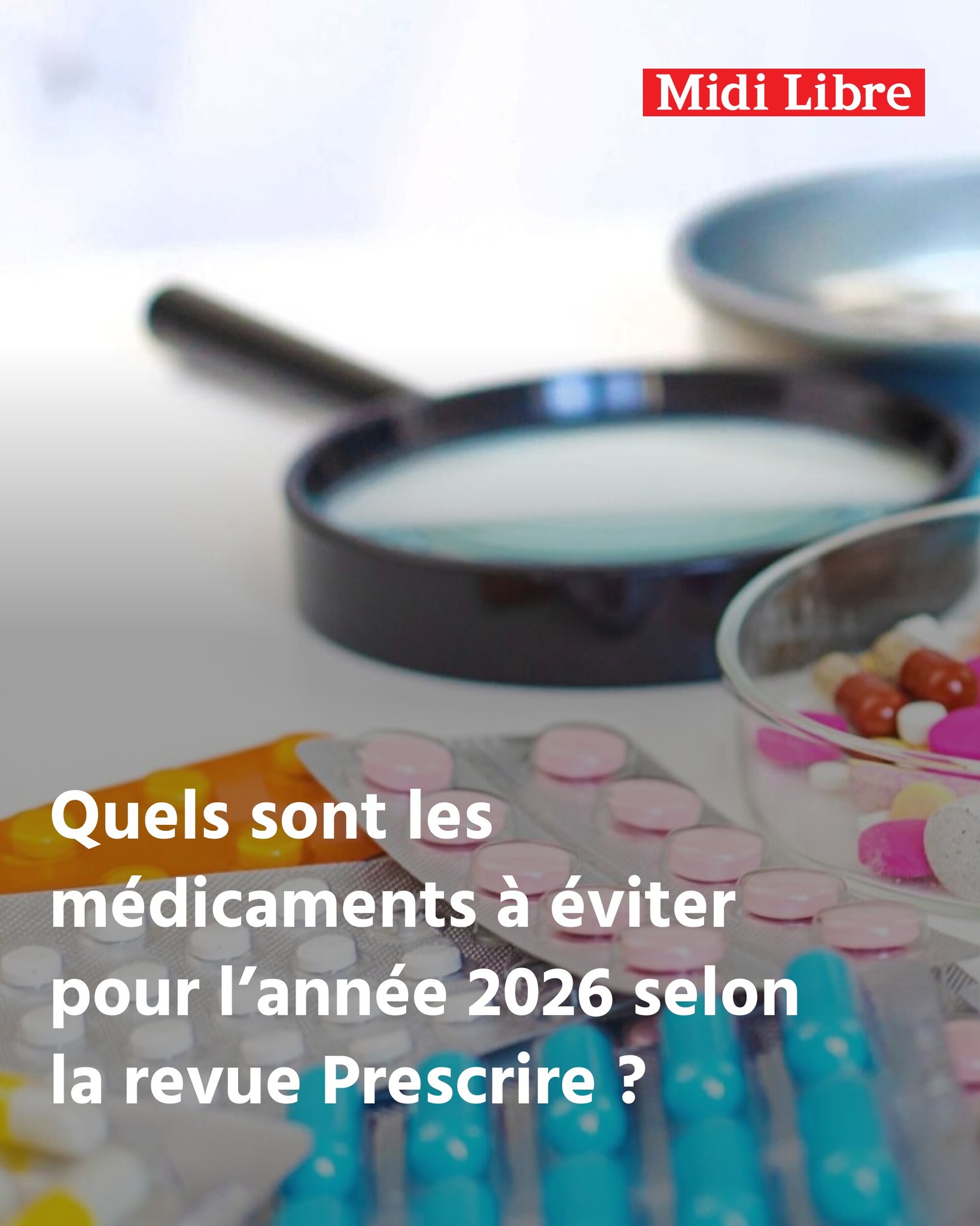 Midi - Inutiles voire dangereux : quels sont les médicaments à éviter ...