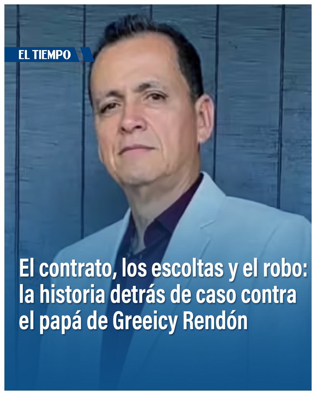 El Tiempo - 🚔 Luis Alberto Rendón, conocido como El... | Facebook