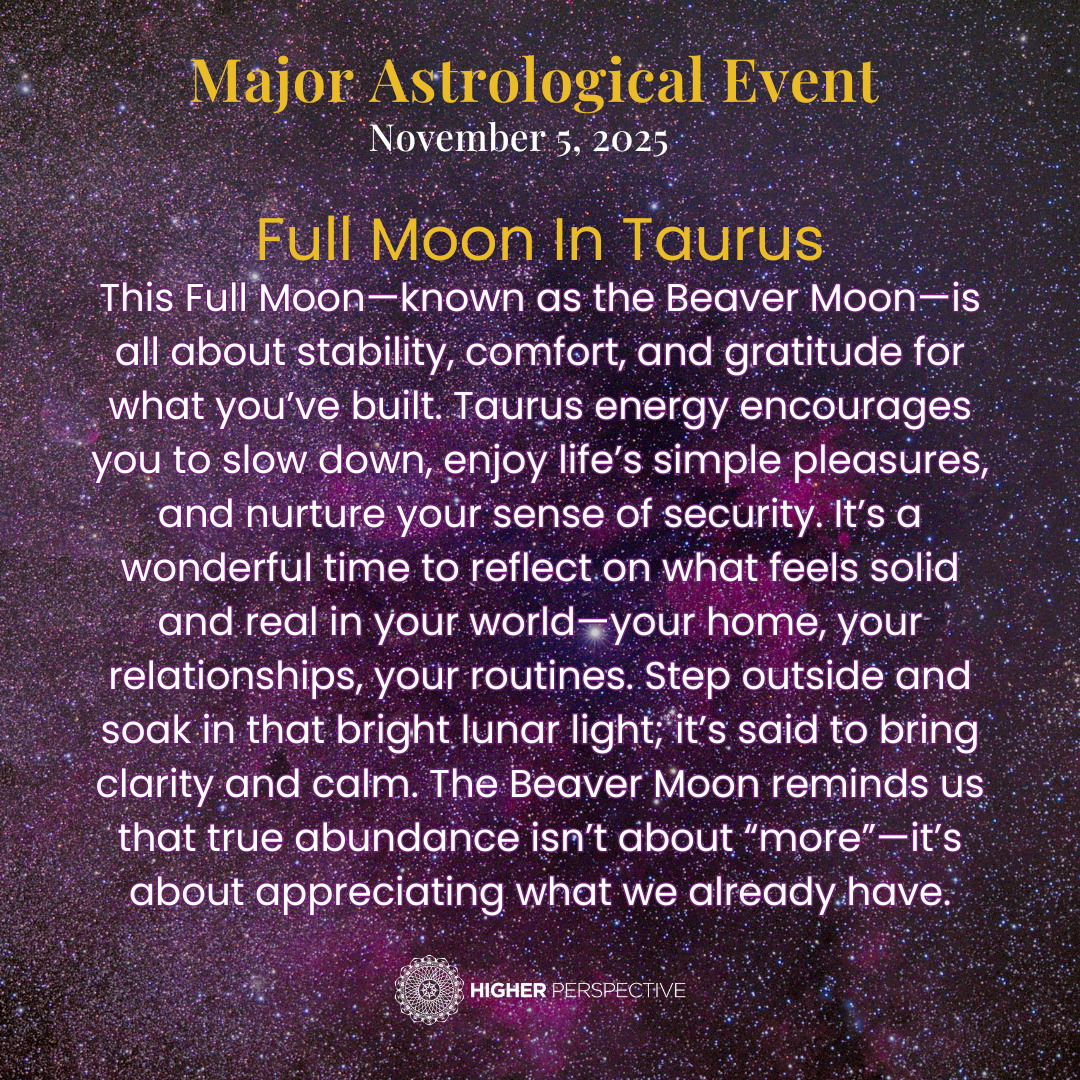 Higher - Major Astrological Event Today: Full Moon In Taurus # ...