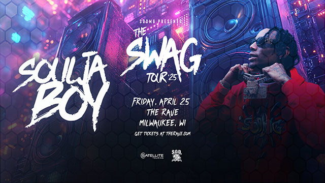 Soulja Boy - THE SWAG TOUR '25 at The Rave