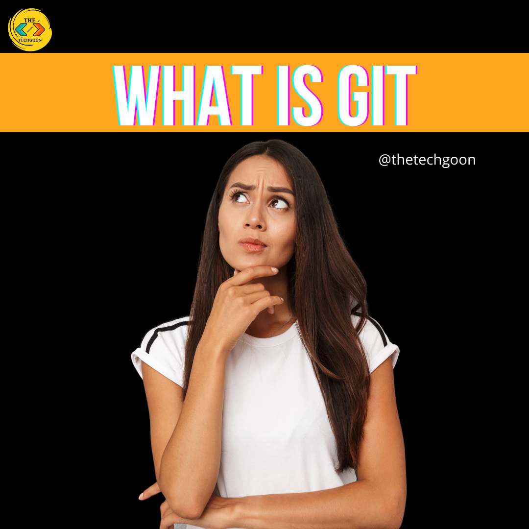 The Tech Goon - What is Git😀 💙💙💙💙💙💙 Follow 👉@thetechgoon...