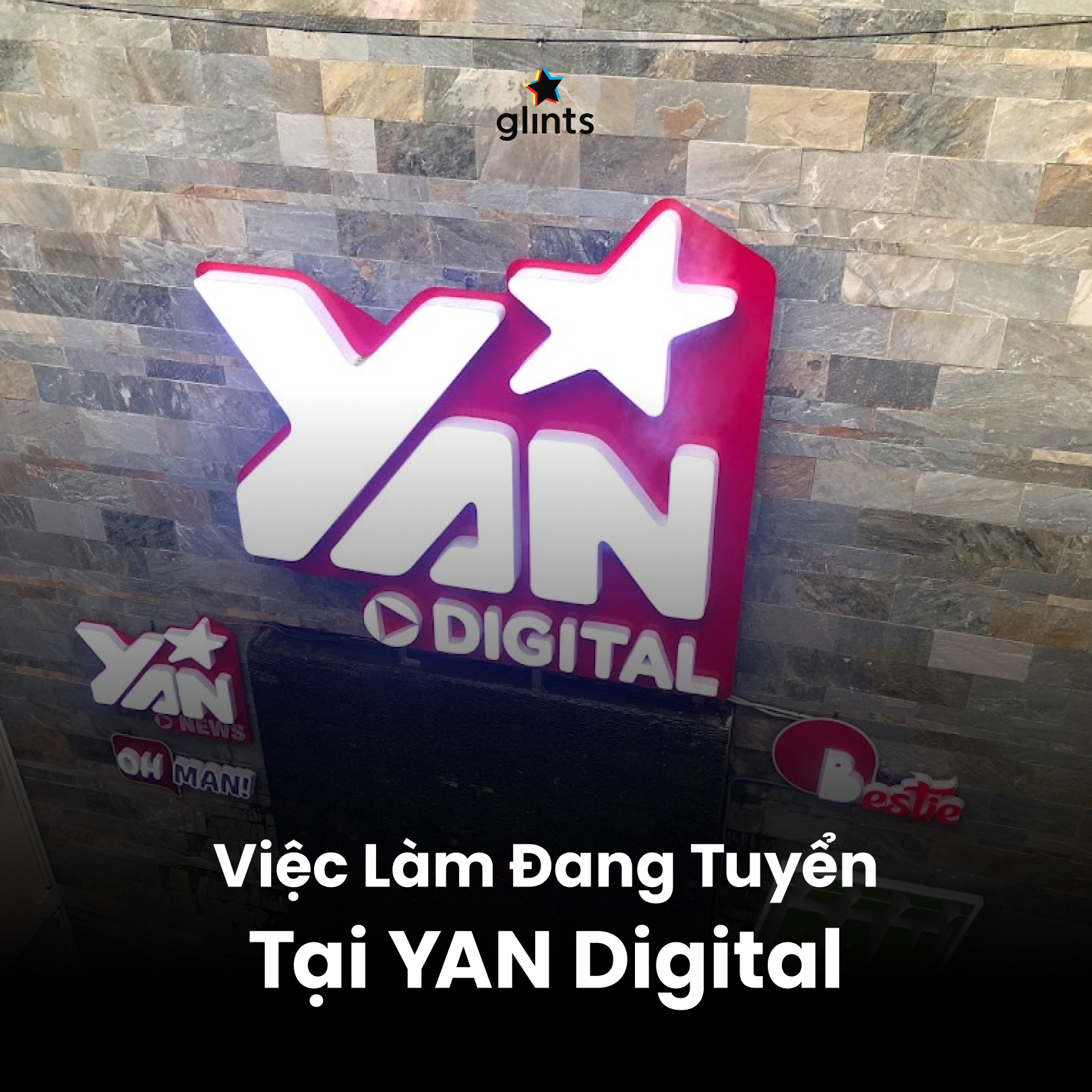 Glints Việt Nam - Các công việc đang tuyển tại YAN Digital... | Facebook