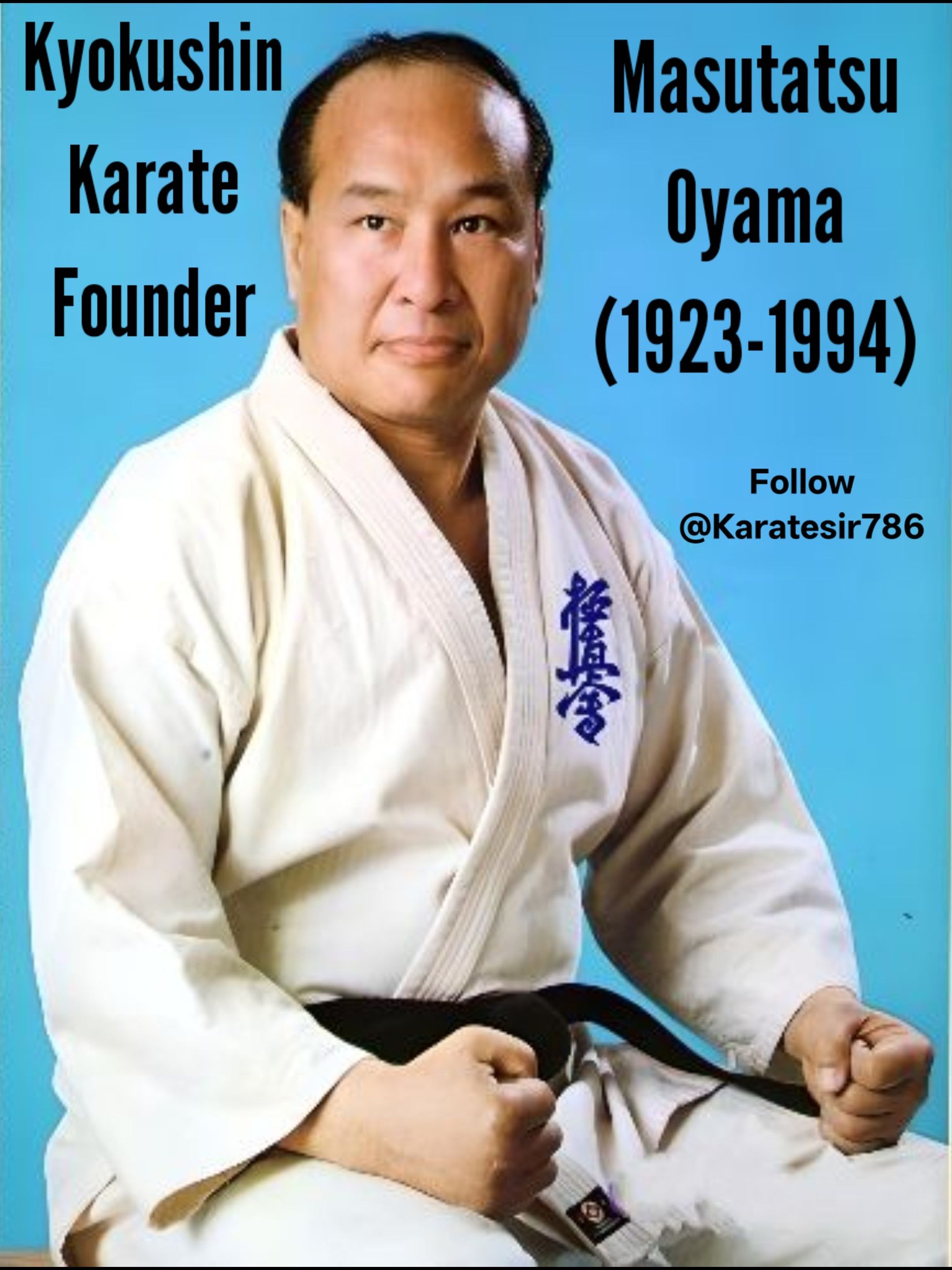 Masutatsu Oyama 1923-1994 Founder Of Kyokushin Karate Follow