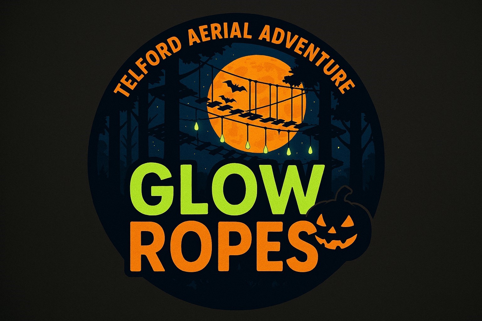 Telford - 🎃👻 HALLOWEEN GLOW ROPES 👻🎃 Can you swing through the trees 🌳 ...