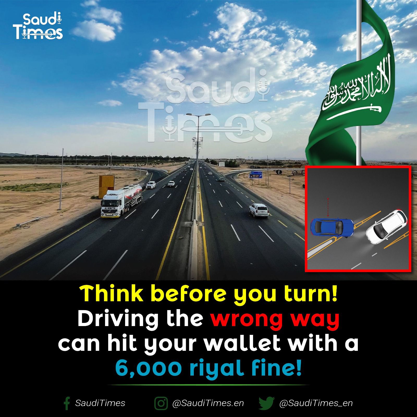 Saudi Times - 🚗💥 Think before you turn — driving the wrong... | Facebook
