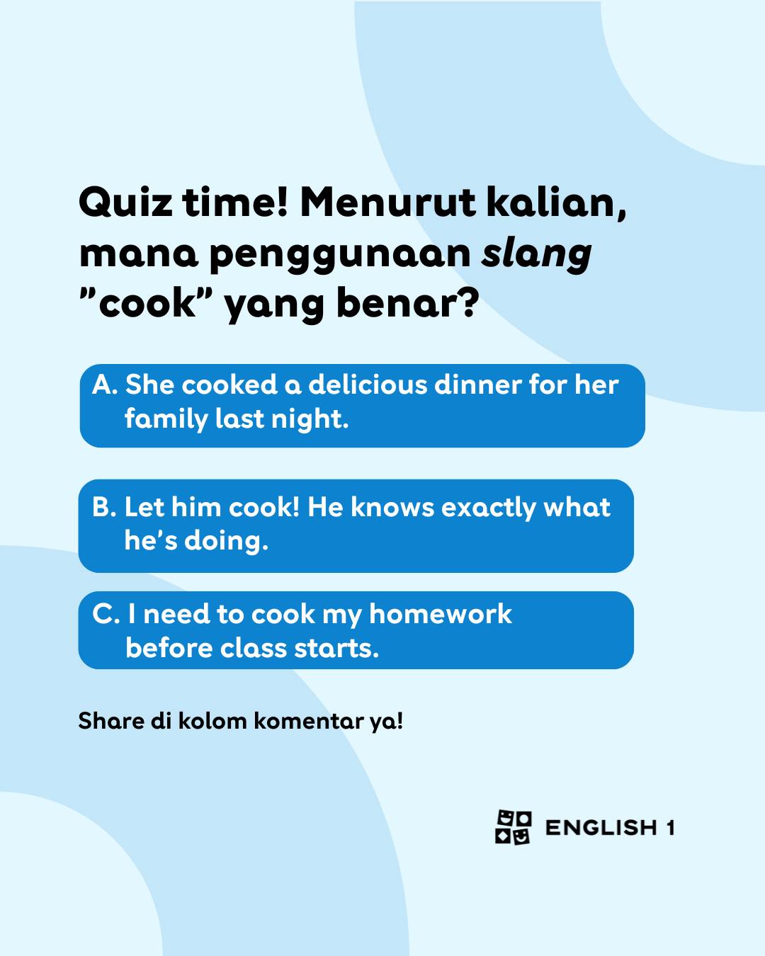 English 1 Bali - Pasti sering banget dengar kata 