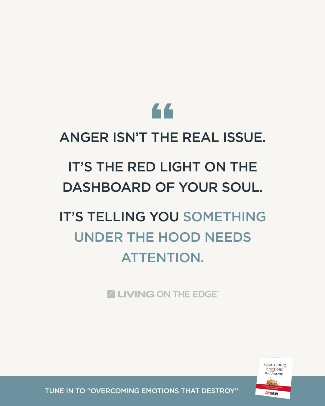 Living - Most people think anger is the problem. But it’s not. It’s God ...