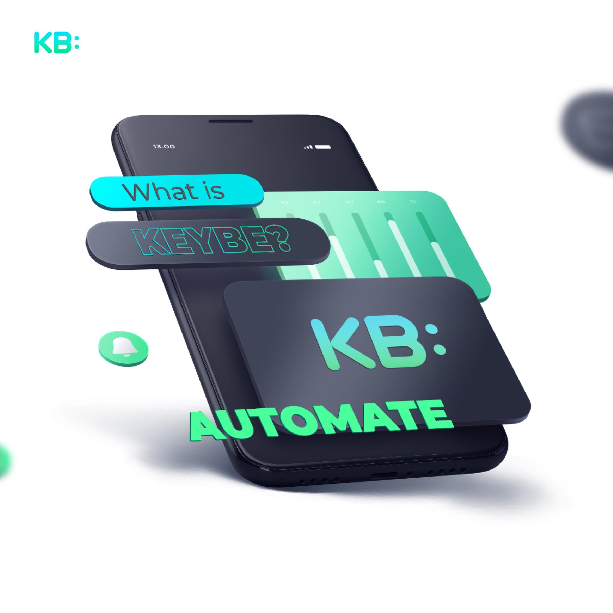 Keybe - What is Keybe in simple words? Automate What is...