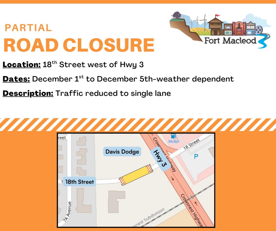 Town - Roadwork Notice – 18th Street West of Hwy 3 A partial one-lane ...