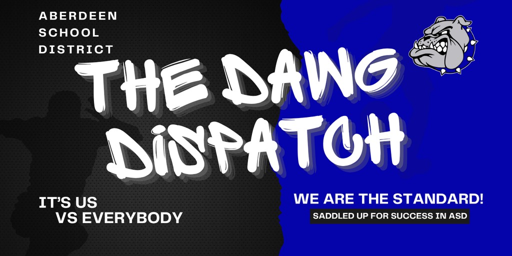 Aberdeen - 🐾💙 This Week’s Dawg Dispatch is Here! 💙🐾 From classrooms ...