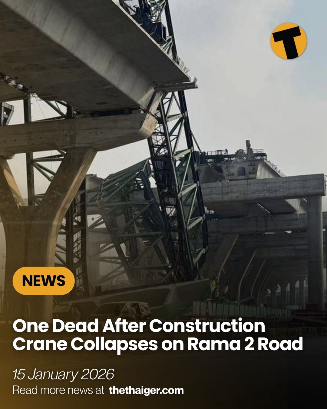The Thaiger - A construction crane collapsed on Rama 2 Road in Samut ...