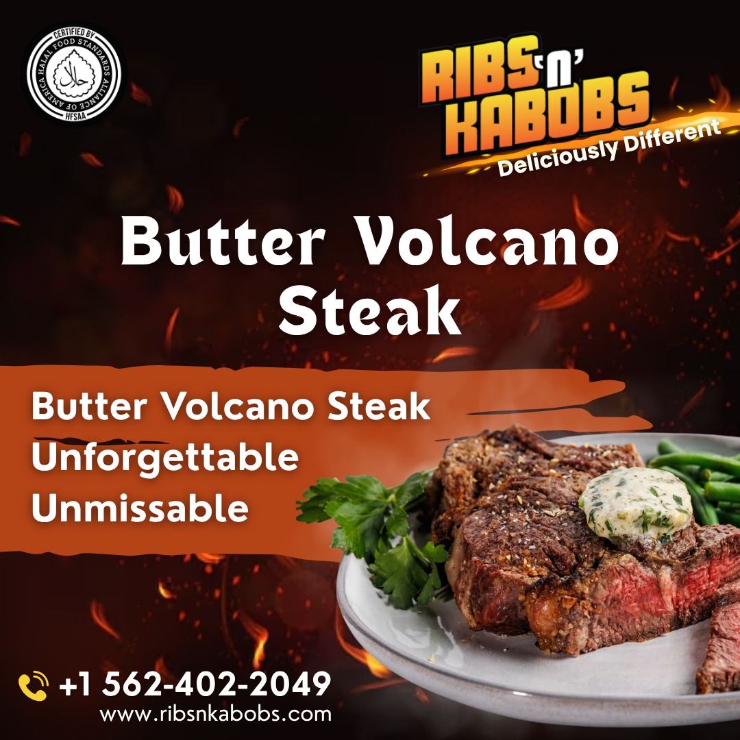 RibsNkabobs - Enjoy our Butter Volcano Steak—a dramatic melt of smoky ...