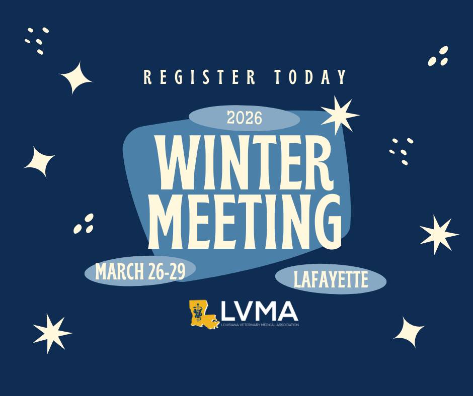 Louisiana - Registration is OPEN for the 2026 LVMA Winter(ish) Meeting ...