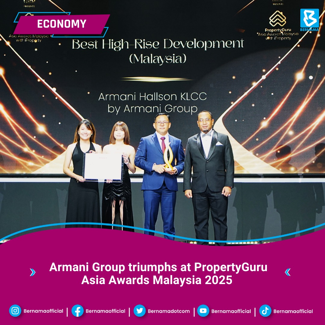 BERNAMA - Armani Group once again reaffirmed its position as one of ...