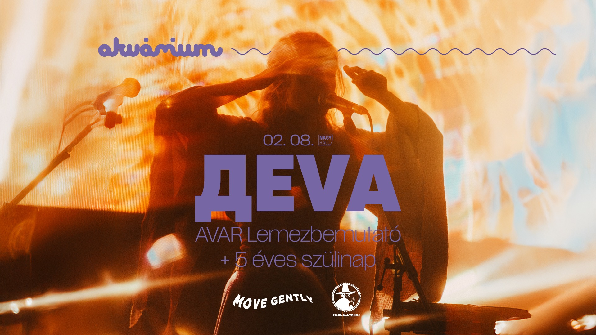 SOLD OUT! Deva - Avar lemezbemutató és 5 éves szülinap, vendég: Labek ...