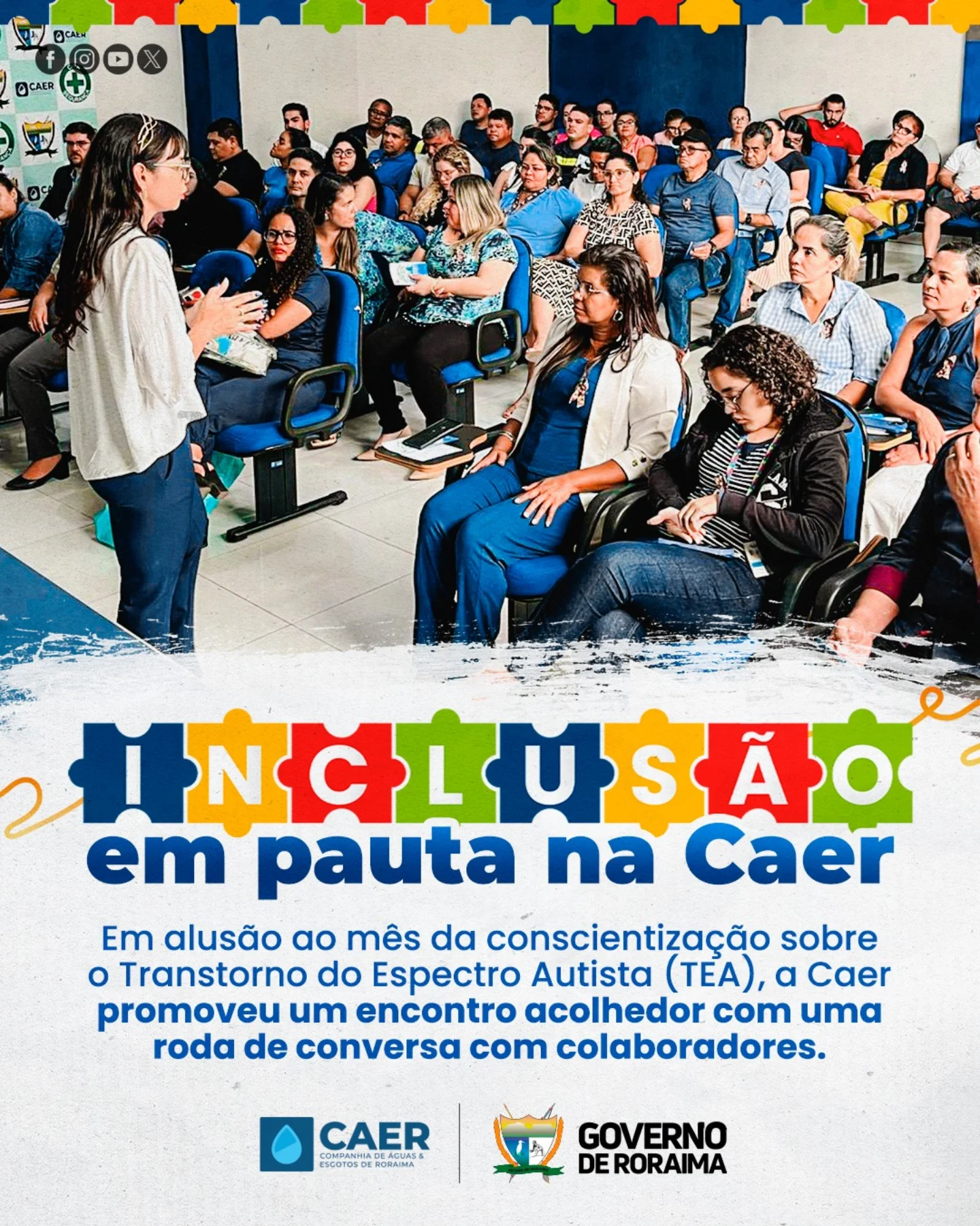 Governo - 🧩 Inclusão e acolhimento na prática! A Caer promoveu uma roda ...