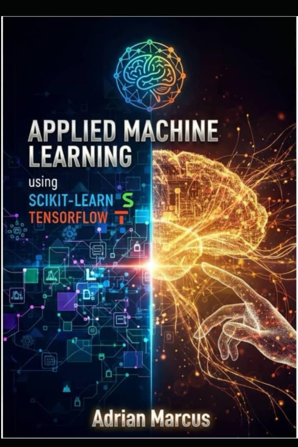 Machine - APPLIED MACHINE LEARNING USING SCIKIT-LEARN AND TENSORFLOW ...