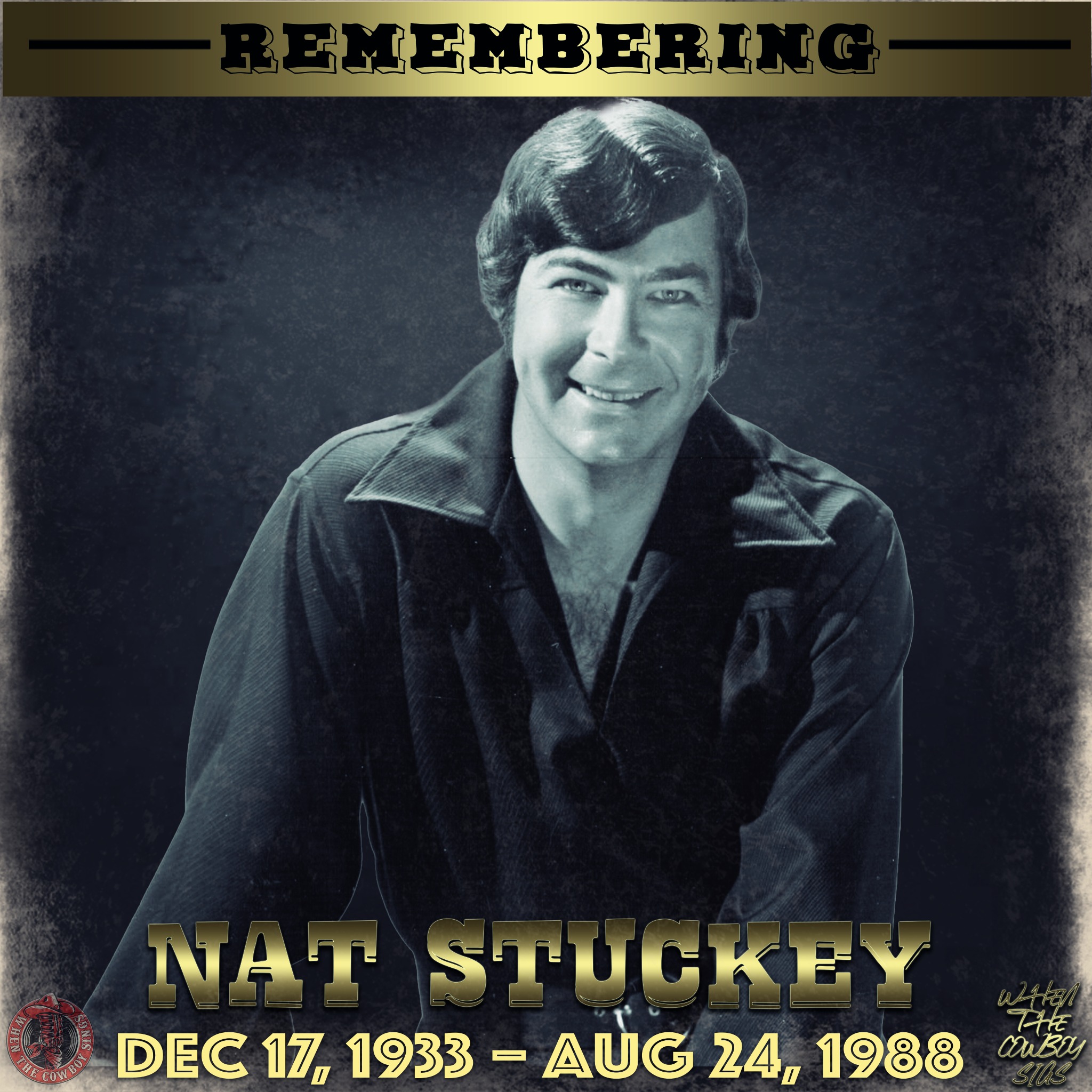 When - https://whentcowboysings.com/ Aug 24, 1988 Nat Stuckey dies of ...