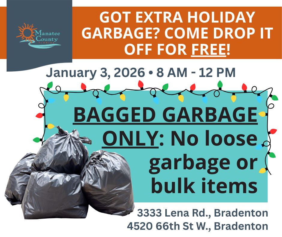 Manatee County, Florida Government - REMINDER: There will be no trash ...