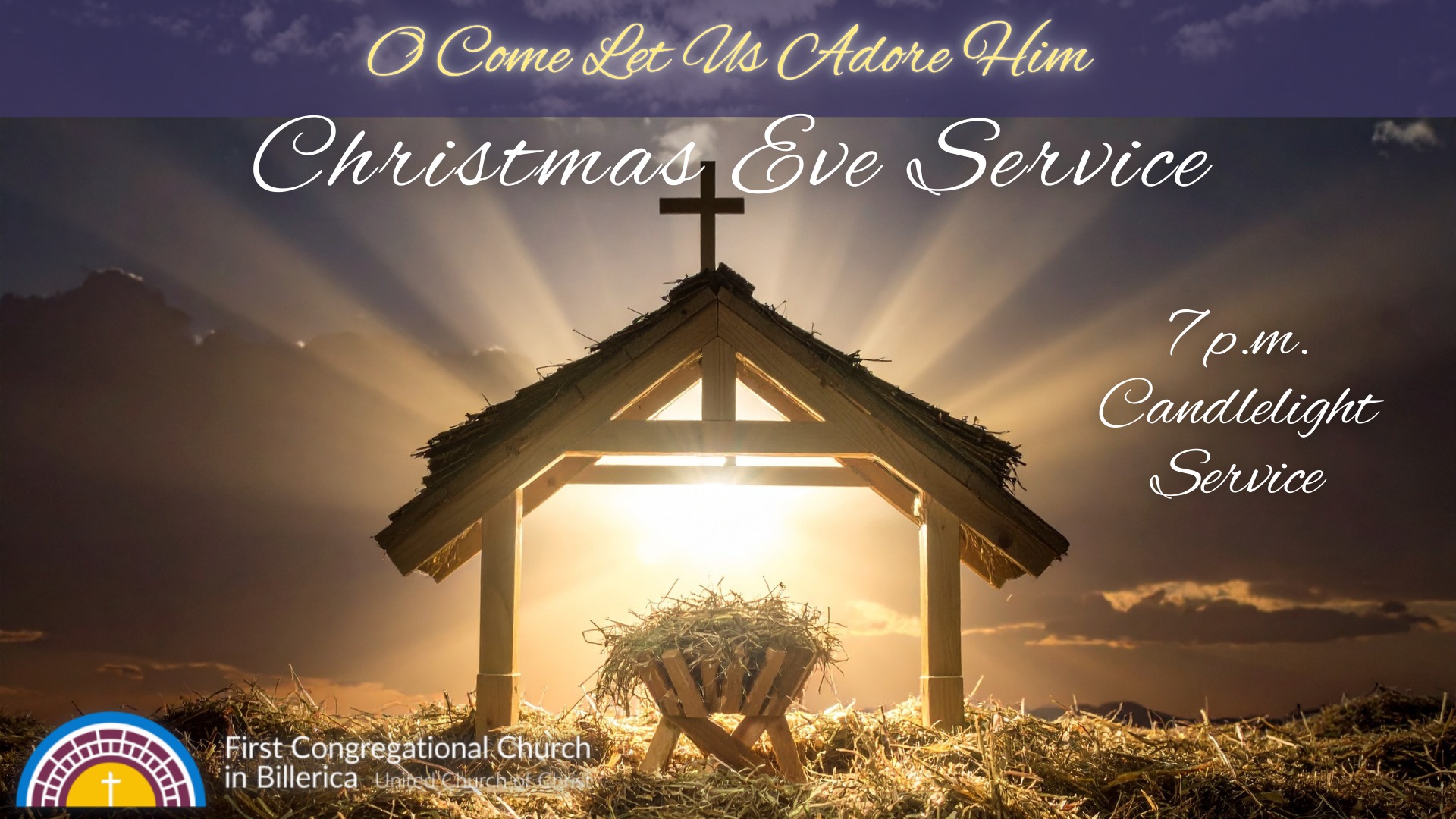 First - Join us for a Candlelight Christmas Eve service at 7 p.m ...