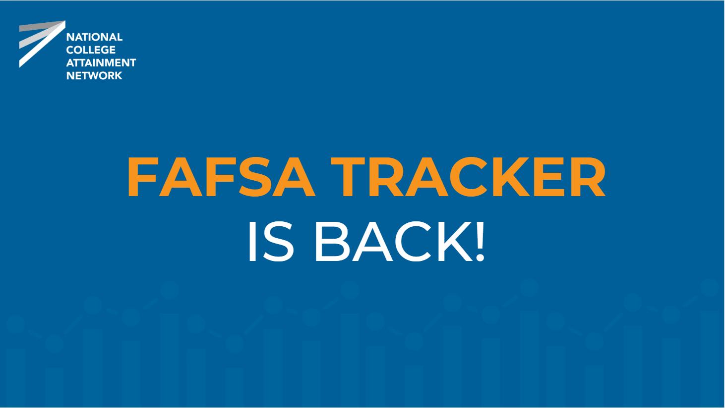 National - We have FAFSA Tracker News, and the news is good! The high ...