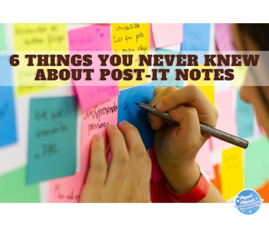 Paper Planet - 6 THINGS YOU NEVER KNEW ABOUT THE POST-IT...