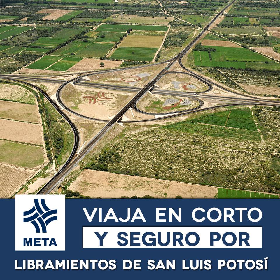 El Libramiento de San Luis Potosí... - META Libramientos SLP