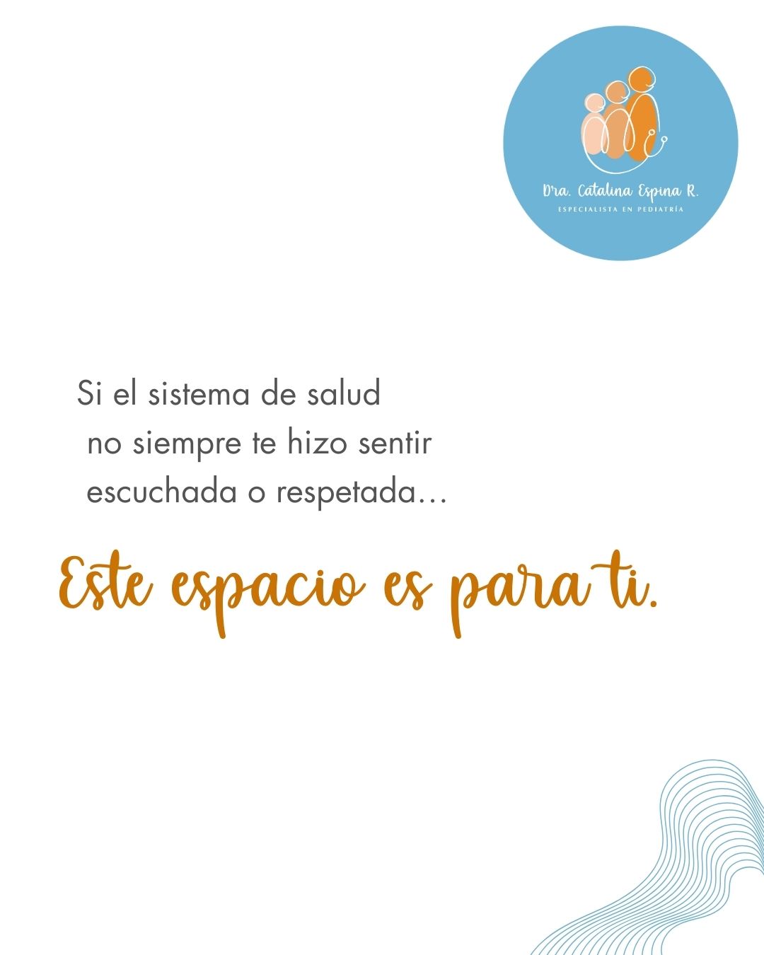 Dra. Catalina... - Dra. Catalina Espina Rodas - Pediatra