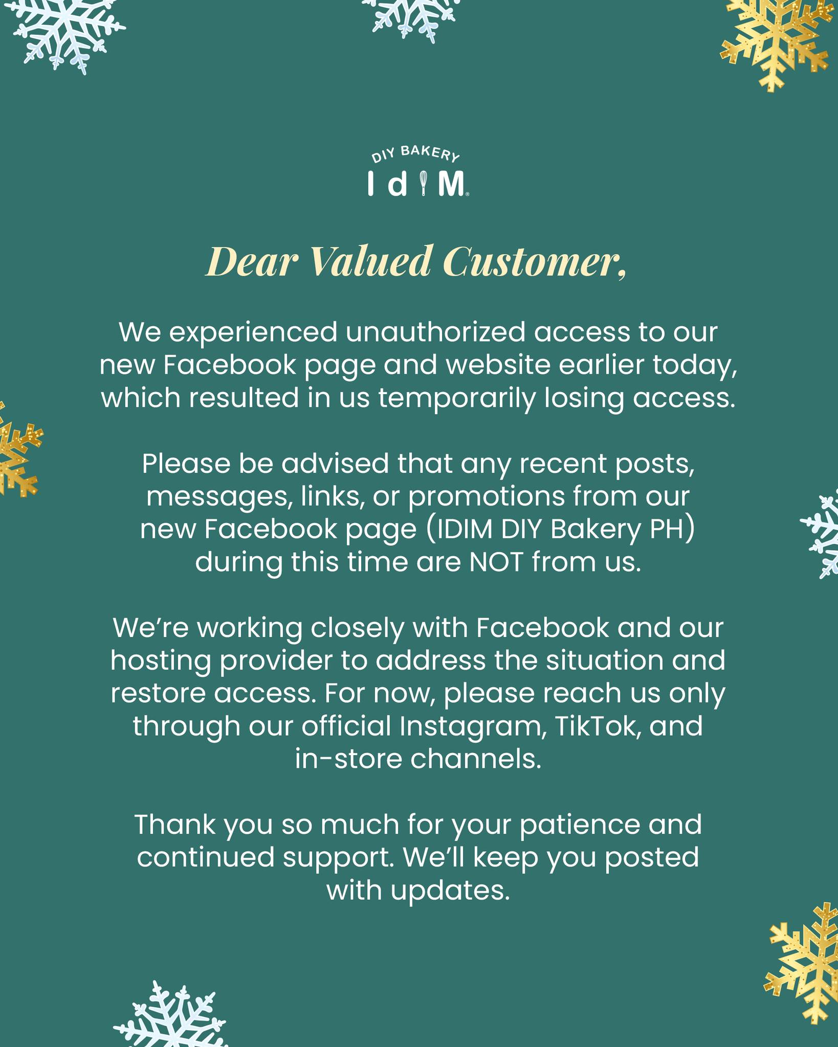 IDIM - Dear Valued Customer, We experienced unauthorized access to our ...