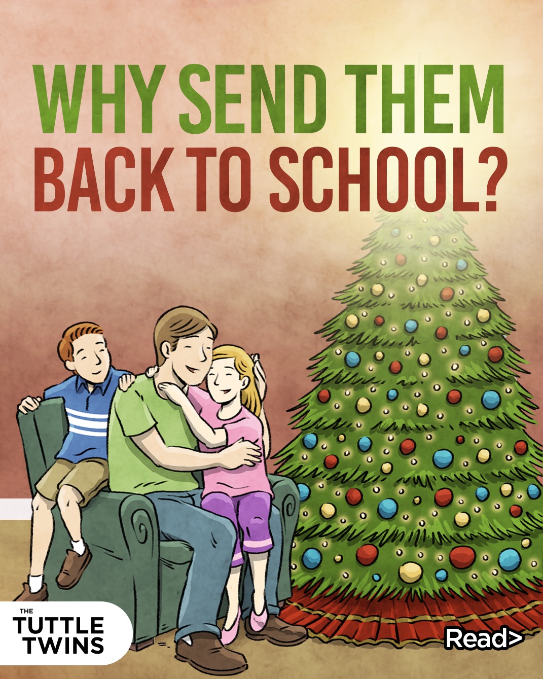 The Tuttle - What if… you just didn’t send them back after Christmas ...