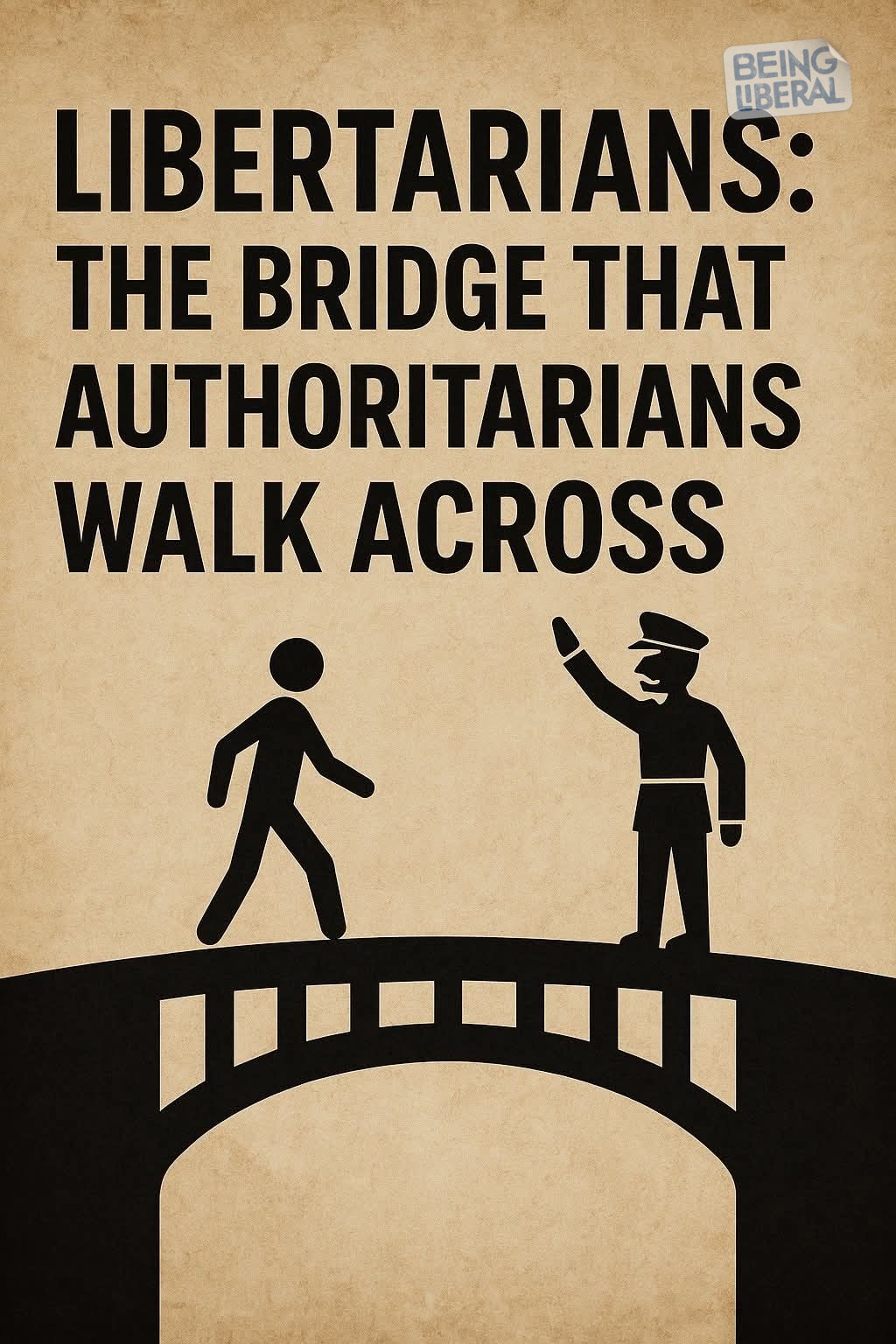 Being - Right-libertarians keep dismantling the guardrails that protect ...