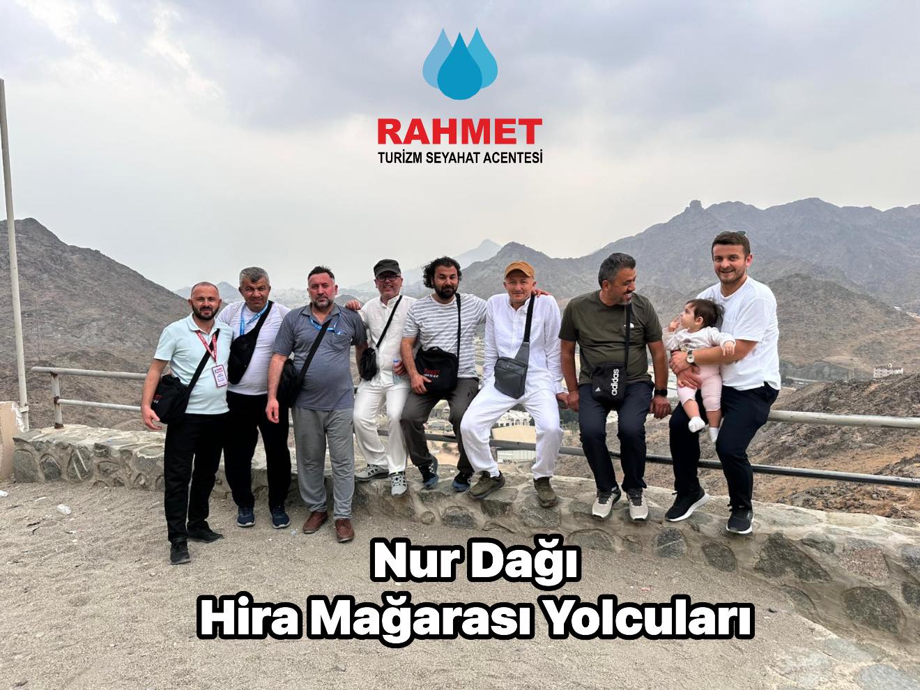 Nur Dağı Hira Mağarası Yolcuları - rahmet turizm