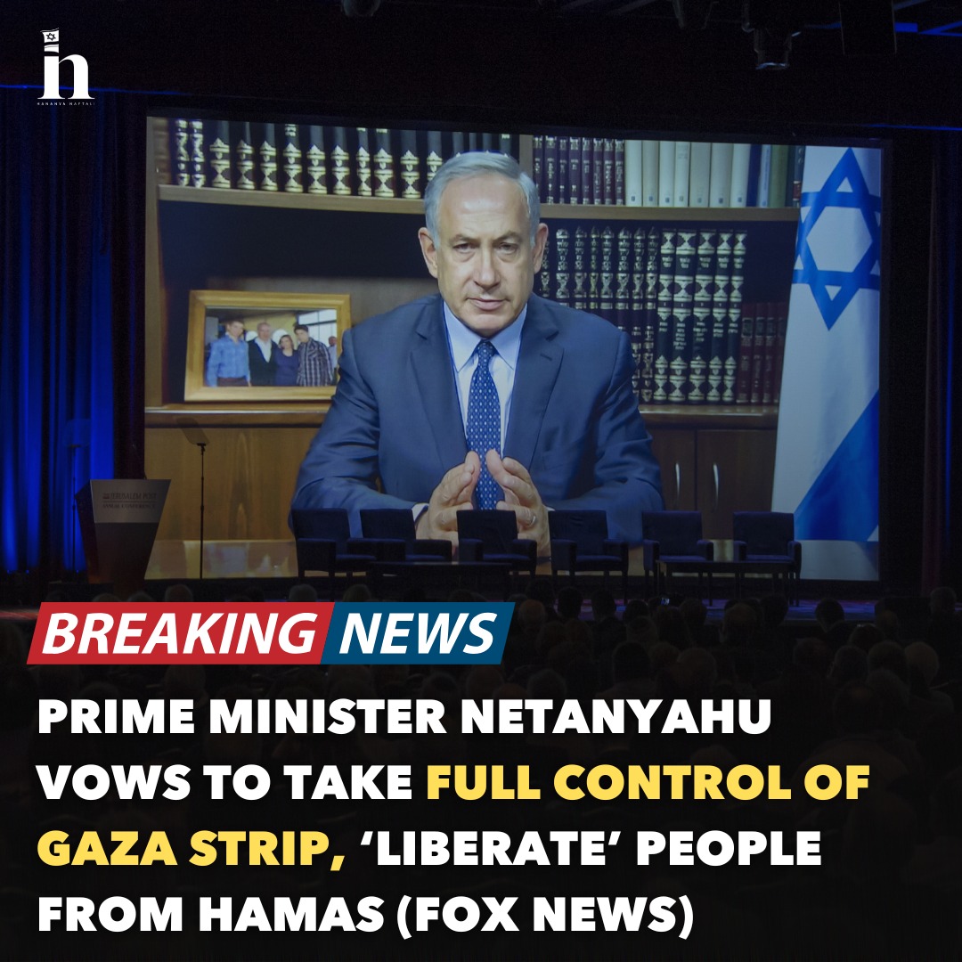 Hananya - Today on Fox News, PM Netanyahu said Israel will take all of ...