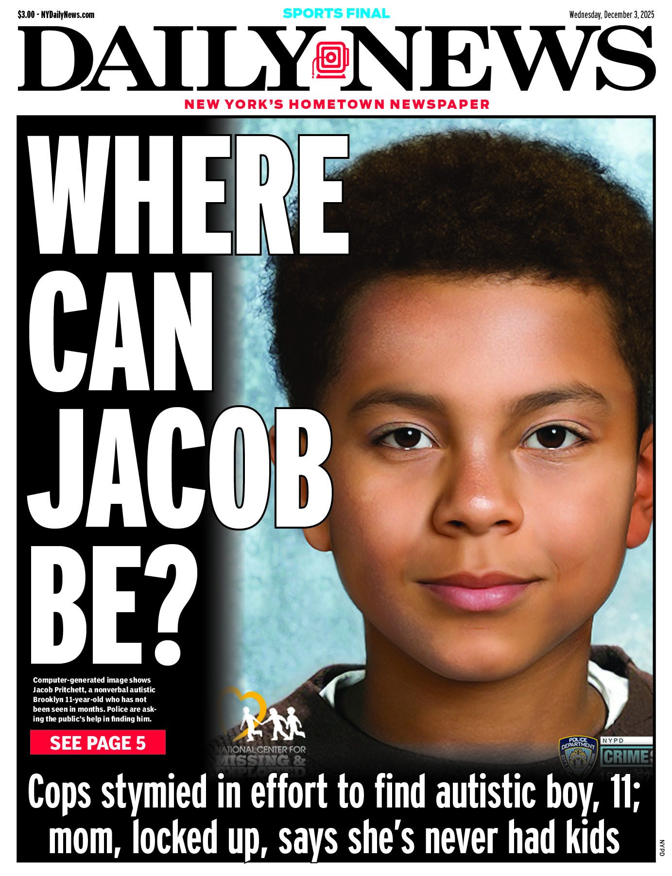 New - WHERE CAN JACOB BE? Cops stymied in effort to find autistic boy ...