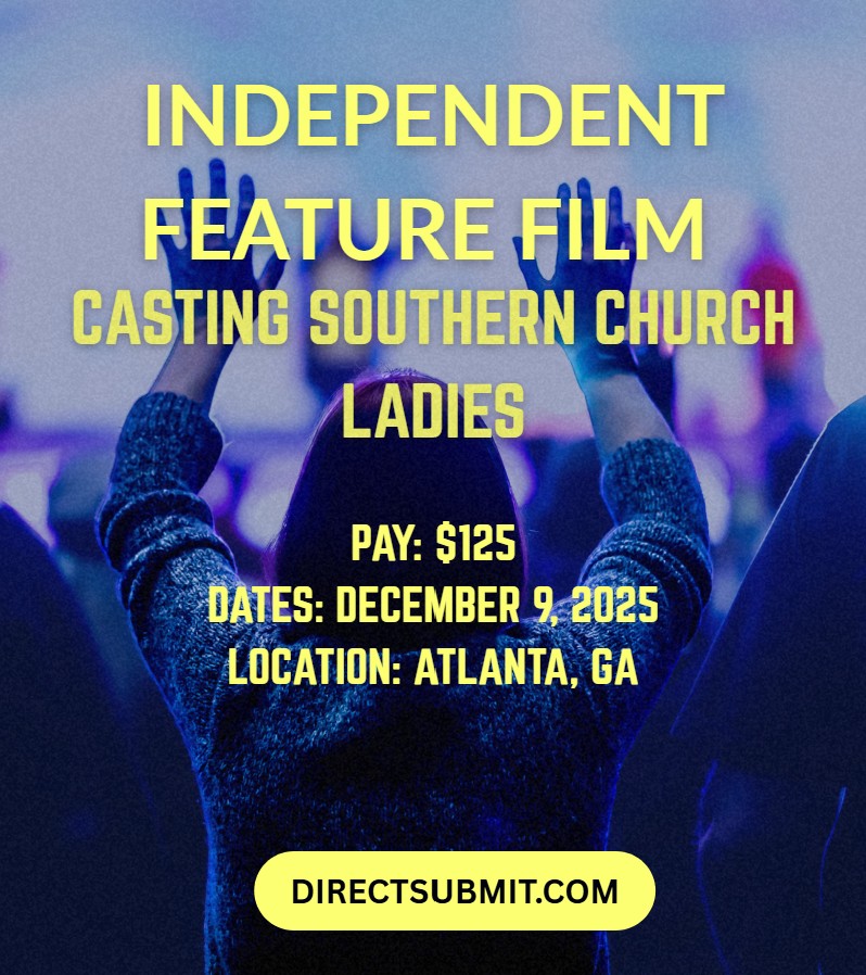 Atlanta - Casting for an Independent Feature Film 🎬 Seeking Southern ...