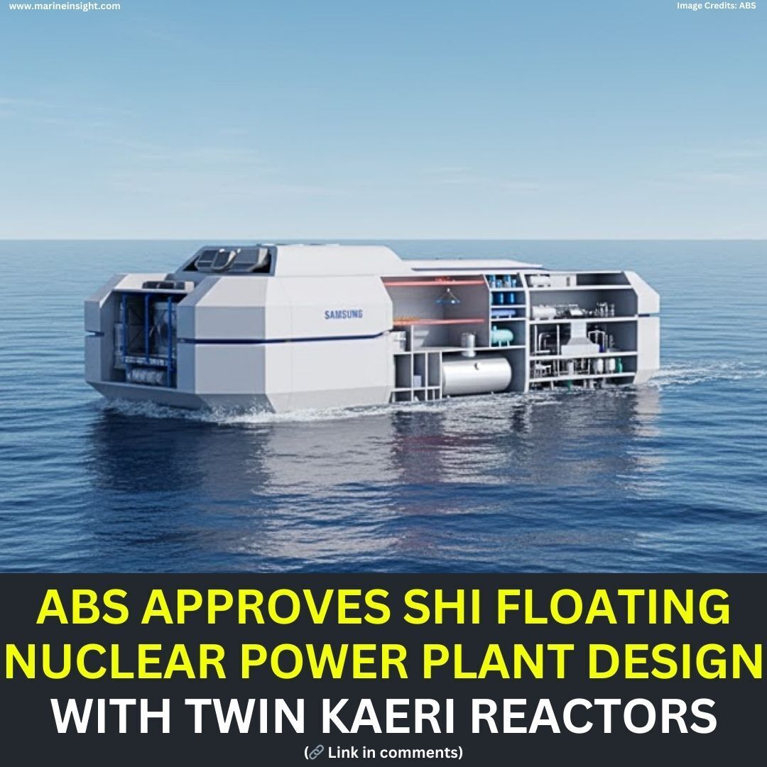 Marine - 🌊 ABS Approves SHI Floating Nuclear Power Plant Design With ...