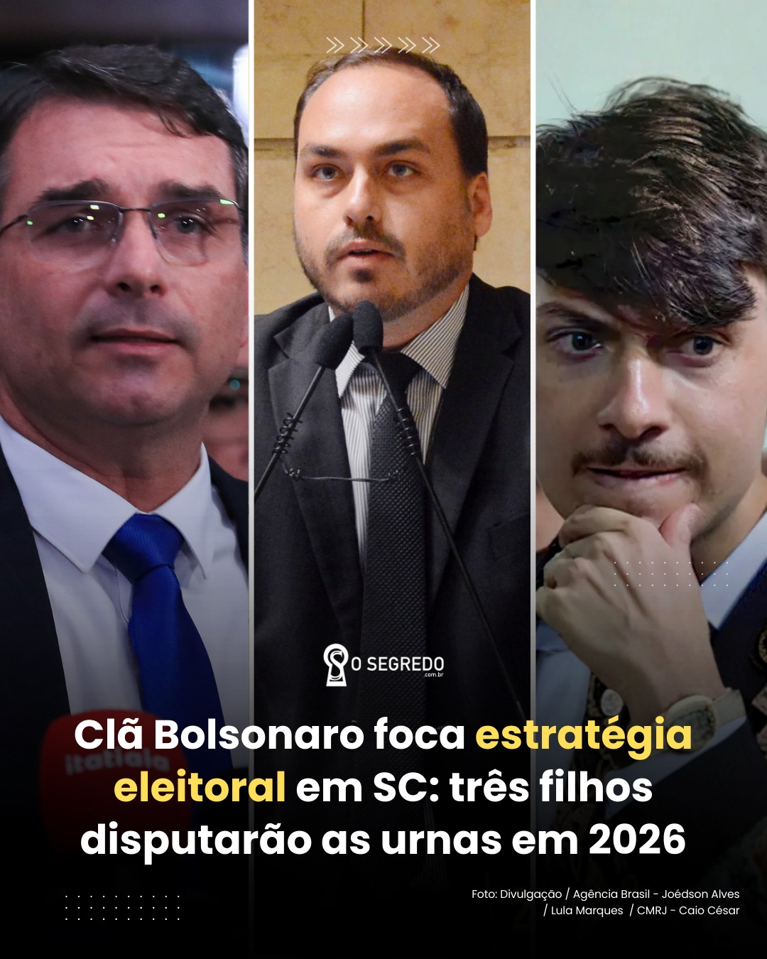O Segredo - Três filhos do ex-presidente Jair Bolsonaro,... | Facebook