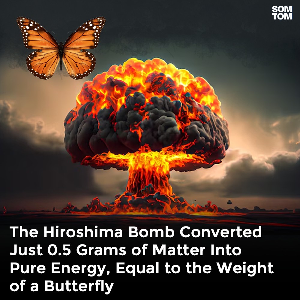 SOMTOM - The Hiroshima bomb converted only 0.5 grams of matter, equal ...
