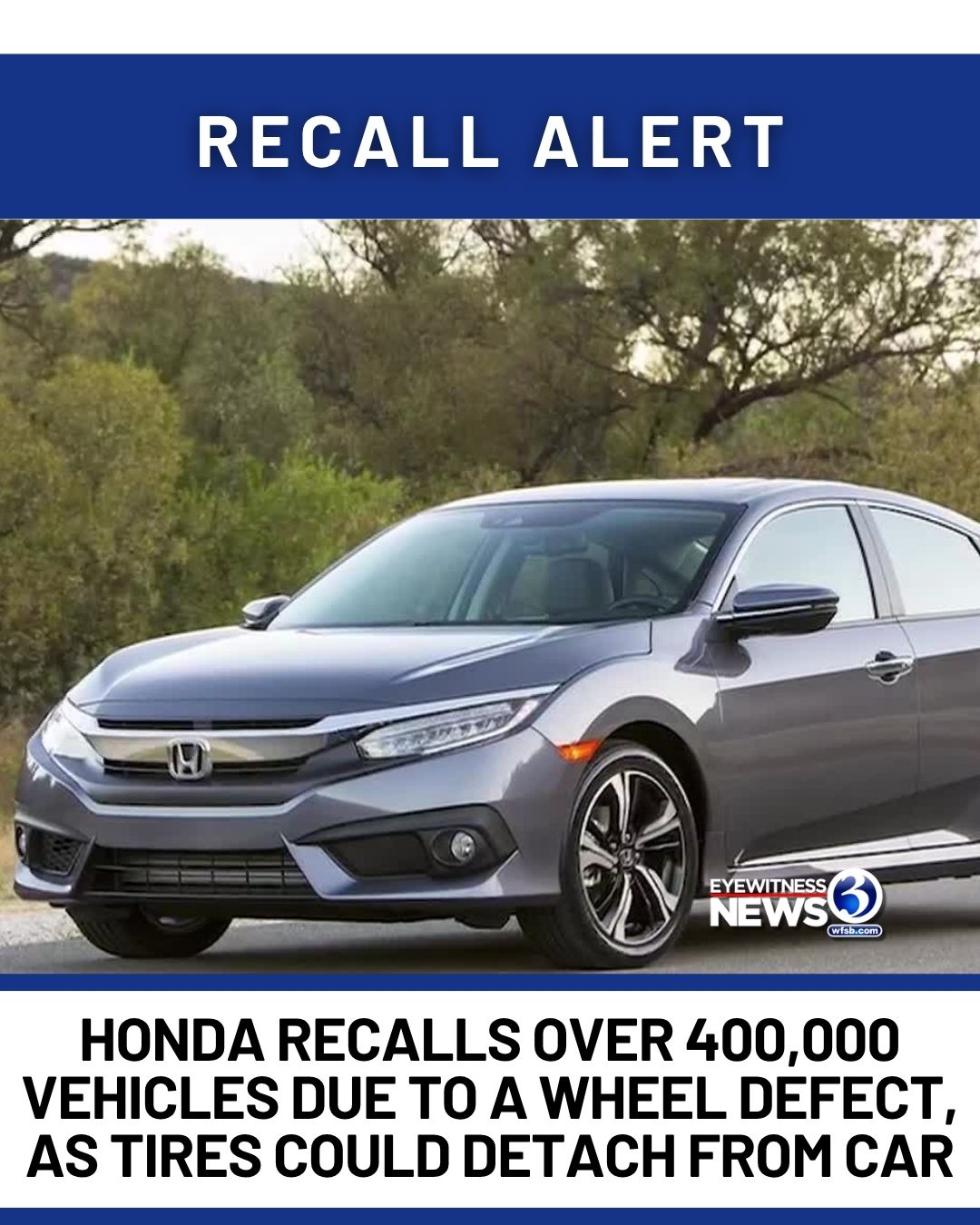 WFSB - Honda is recalling hundreds of thousands of its Civic models ...