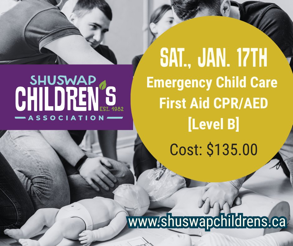 Shuswap - 🚑 Emergency Child Care First Aid & CPR Level B 📅 Saturday ...